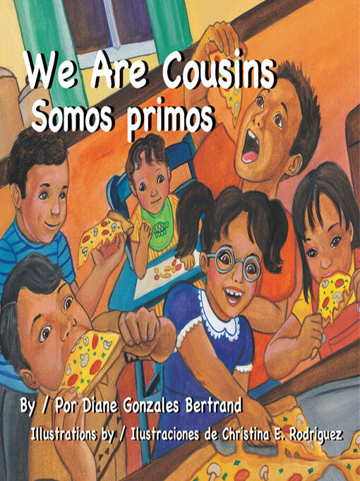 Title details for We Are Cousins / Somos primos by Diana Gonzales Bertrand - Available